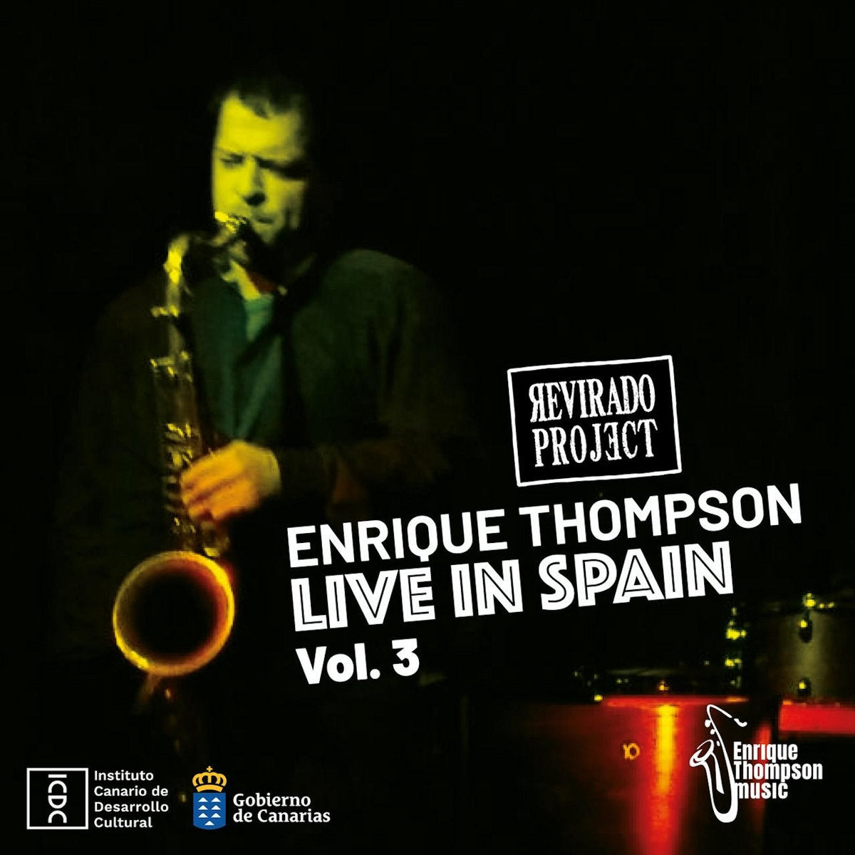 Enrique Thompson & Revirado Project - LIVE in Spain! Vol. 3
