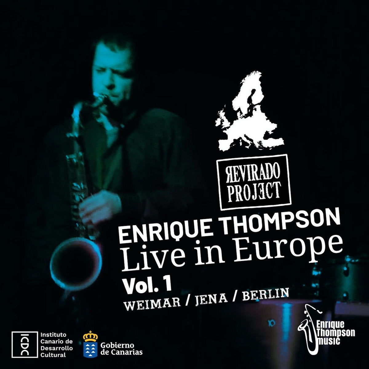 Enrique Thompson & Revirado Project - Live in Europe! Vol.1